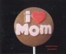 1607 I Heart Mom Chocolate or Hard Candy Lollipop Mold